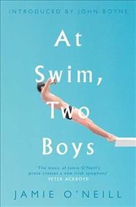 At swim, two boys / Jamie O'Neill.