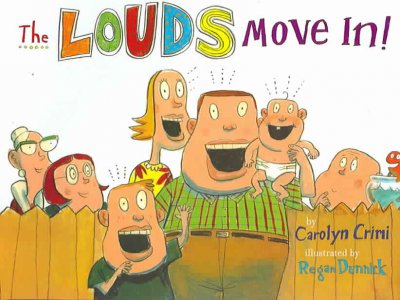 The Louds move in / by Carolyn Crimi ; illustrated by Regan Dunnick.