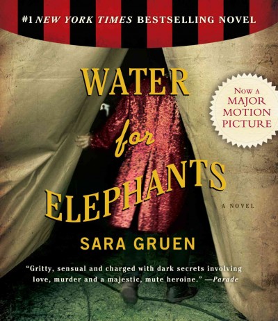 Water for elephants / [sound recording] : [a novel] / Sara Gruen.