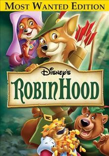Robin Hood [videorecording] / Walt Disney Productions ; produced by Wolfgang Reitherman ; writers, Larry Clemmons, Ken Anderson ; director, Wolfgang Reitherman.