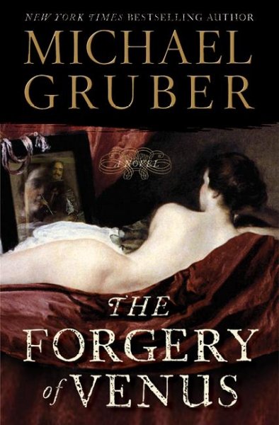 The forgery of Venus / Michael Gruber.