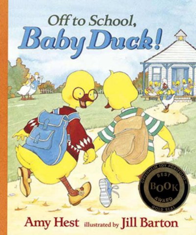 Off to school, Baby Duck! / Amy Hest ; illustrated by Jill Barton.