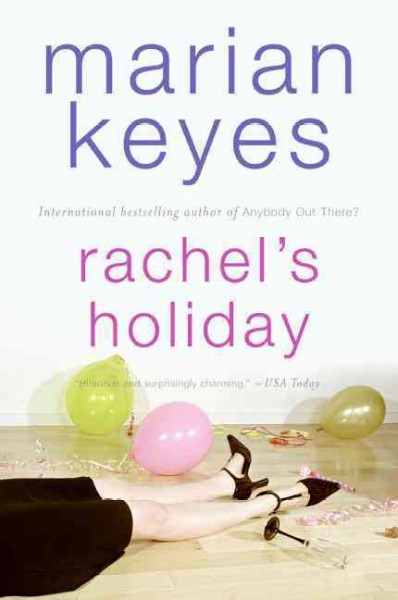 Rachel's holiday / Marian Keyes.