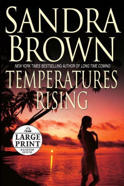 Temperatures rising / Sandra Brown.