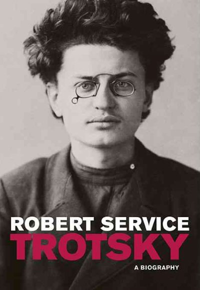 Trotsky : a biography / Robert Service.