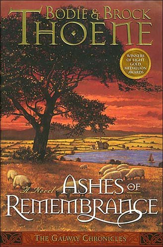 Ashes of remembrance : a novel / Bodie & Brock Thoene.