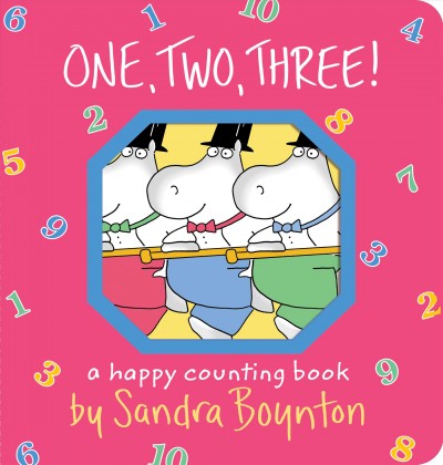 One, two, three! / by Sandra Boynton.