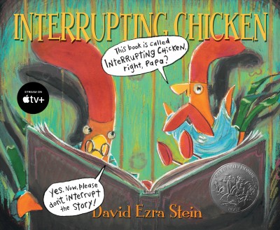 Interrupting chicken / David Ezra Stein.
