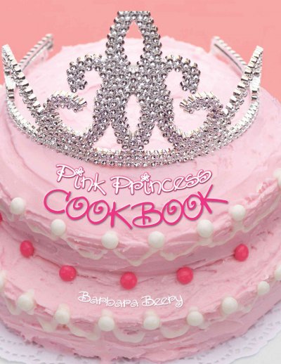 Pink Princess cookbook / Barbara Beery.