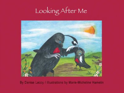 Looking after me / [by Denise Lecoy ; illustrations by Marie-Micheline Hamelin].
