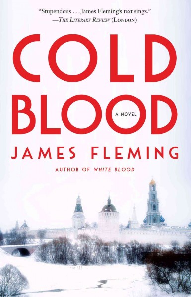Cold blood : a novel / James Fleming.