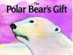 The polar bear's gift / Jeanne Bushey ; illustrated by Vladyana Langer Krykorka.