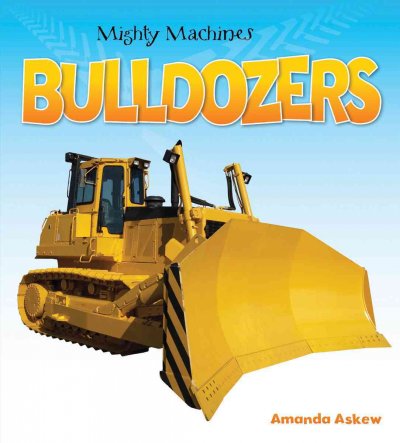 Bulldozers / Amanda Askew.