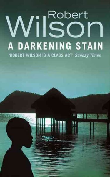 A darkening stain / Robert Wilson.