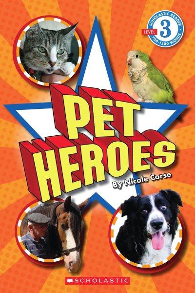 Pet heroes / Nicole Corse.