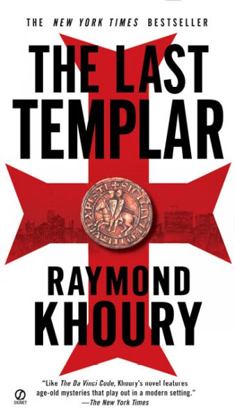 The last templar / Raymond Khoury.
