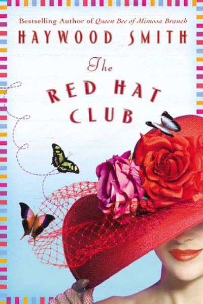The Red Hat Club / Haywood Smith.