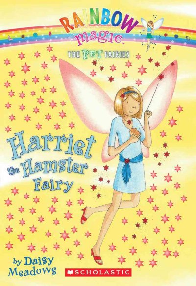 Harriet the hamster fairy / Daisy Meadows ; illustrated by Georgie Ripper.