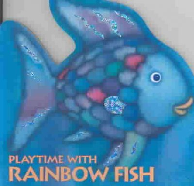 Playtime with Rainbow Fish / written and illustrated by Marcus Pfister.