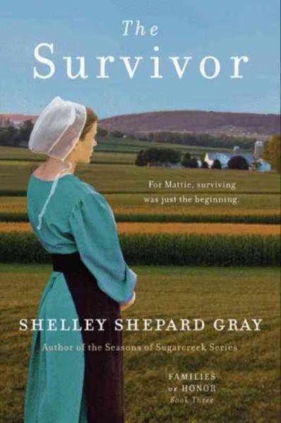 The survivor / Shelley Shepard Gray.