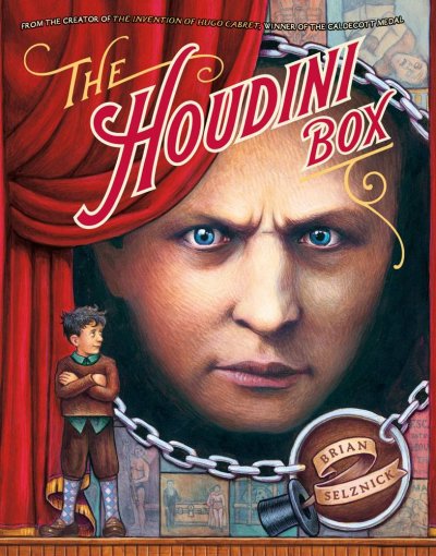 The Houdini box / written and illustrated by Brian Selznick.
