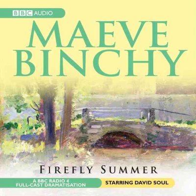 Firefly summer [sound recording] / Maeve Binchy.