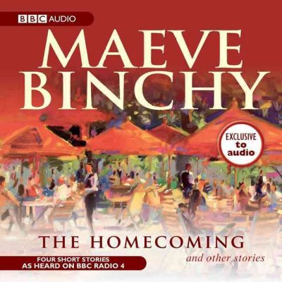 The Homecoming and other stories [sound recording] / Maeve Binchy.