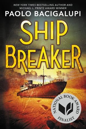 Ship breaker / by Paolo Bacigalupi.