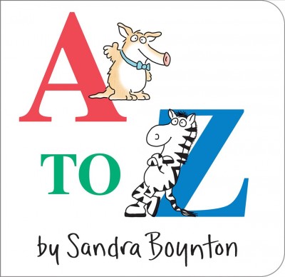 A to Z / by Sandra Boynton.
