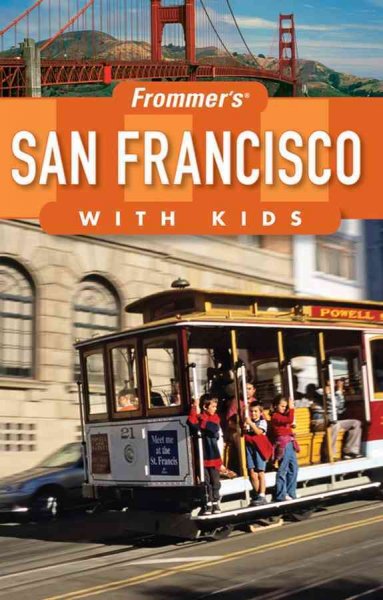 Frommer's San Francisco with kids [electronic resource] / by Noelle Salmi.