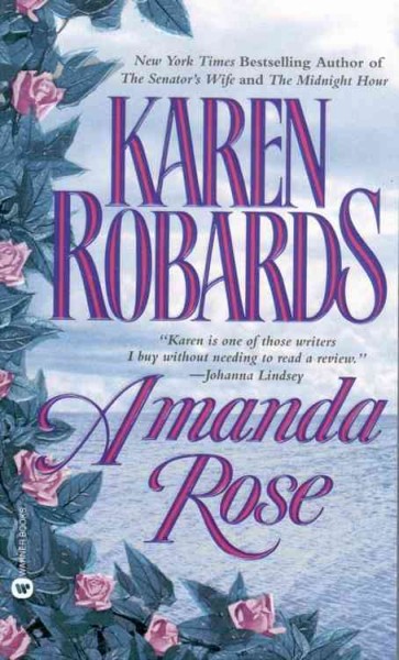 Amanda Rose [electronic resource] / Karen Robards.