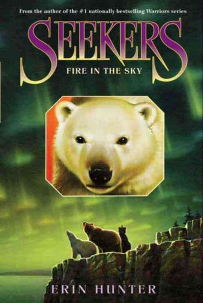 Fire in the sky [electronic resource] / Erin Hunter.