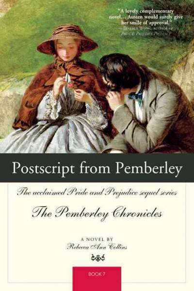 Postscript from Pemberley [electronic resource] : the acclaimed Pride and prejudice sequel series / devised and compiled by Rebecca Ann Collins.