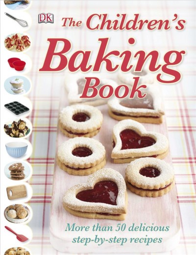 The children's baking book [electronic resource] / recipes & styling by Denish Smart ; photography by Howard Shooter ; [US editor, Margaret Parrish].