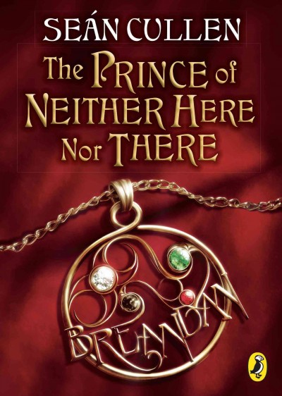 The prince of neither here nor there [electronic resource] / Se�an Cullen.