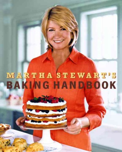 Martha Stewart's baking handbook [electronic resource] / [Martha Stewart].