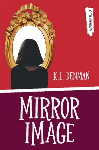 Mirror image [electronic resource] / K.L. Denman.