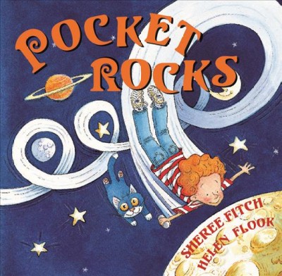 Pocket rocks [electronic resource] / story by Sheree Fitch ; illustrations by Helen Flook.