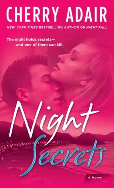 Night secrets [electronic resource] : a novel / Cherry Adair.