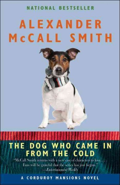 The dog who came in from the cold / Alexander McCall Smith.