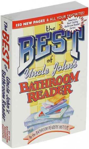 The best of Uncle John's bathroom reader /