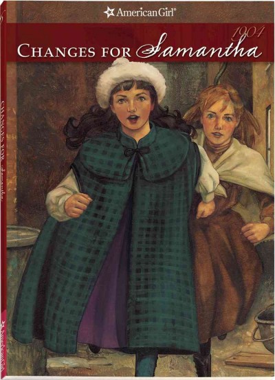 Changes for Samantha : a winter story (Book #6) / by Valerie Tripp ; illustrations, Dan Andreasen ; vignettes, Luann Roberts.