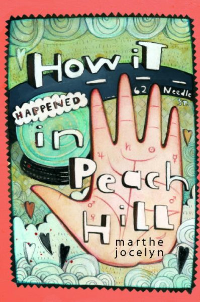 How it happened in Peach Hill [Paperback] / Marthe Jocelyn.