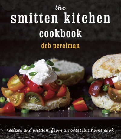 The smitten kitchen cookbook / Deb Perelman.