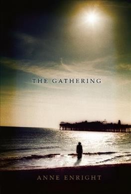 The gathering / Anne Enright.