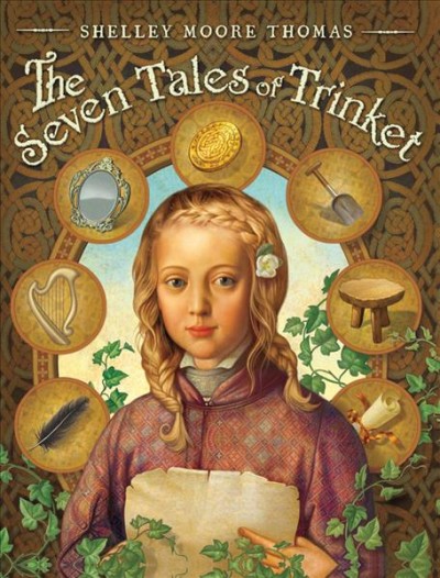 The seven tales of Trinket / Shelley Moore Thomas.
