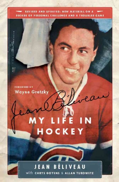 Jean Beliveau [electronic resource] : My Life in Hockey / Jean Beliveau.