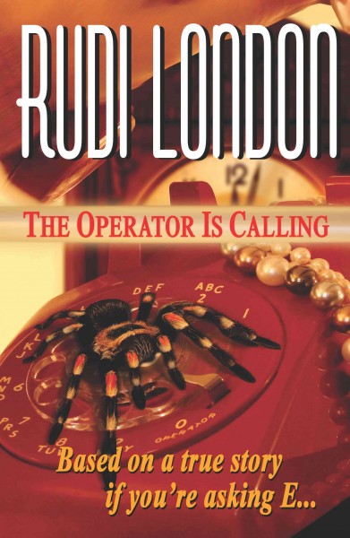 The operator is calling [electronic resource] / Rudi London.