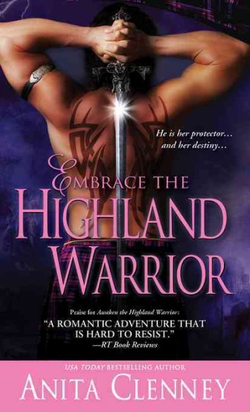 Embrace the Highland warrior [electronic resource] / Anita Clenney.