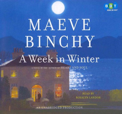 A week in winter [sound recording] / Maeve Binchy.
